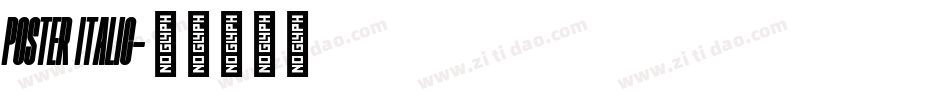 Poster Italic字体转换